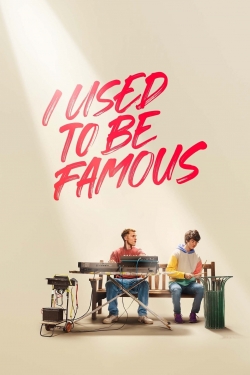 watch I Used to Be Famous Movie online free in hd on Red Stitch