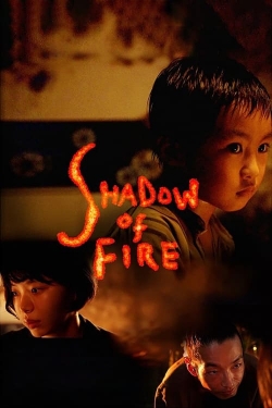 watch Shadow of Fire Movie online free in hd on Red Stitch