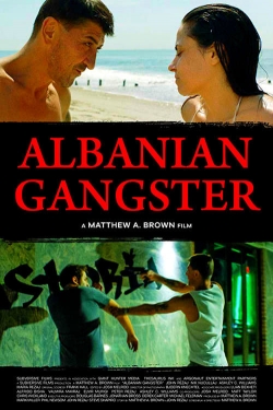 watch Albanian Gangster Movie online free in hd on Red Stitch