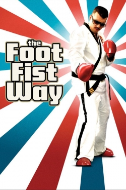 watch The Foot Fist Way Movie online free in hd on Red Stitch