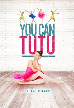 watch You Can Tutu Movie online free in hd on Red Stitch