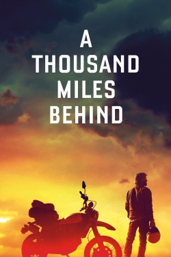 watch A Thousand Miles Behind Movie online free in hd on Red Stitch