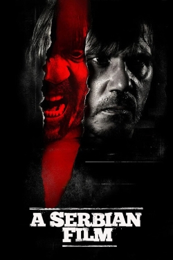 watch A Serbian Film Movie online free in hd on Red Stitch