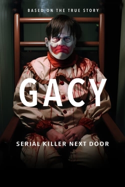 watch Gacy: Serial Killer Next Door Movie online free in hd on Red Stitch