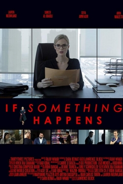 watch If Something Happens Movie online free in hd on Red Stitch