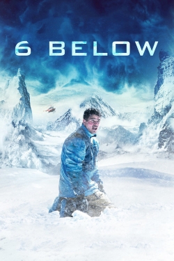 watch 6 Below: Miracle on the Mountain Movie online free in hd on Red Stitch