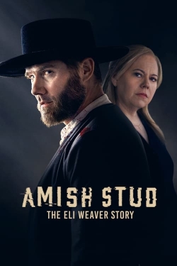 watch Amish Stud: The Eli Weaver Story Movie online free in hd on Red Stitch