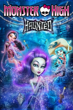 watch Monster High: Haunted Movie online free in hd on Red Stitch