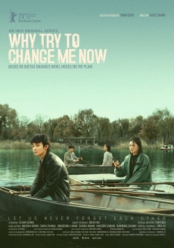 watch Why Try to Change Me Now Movie online free in hd on Red Stitch