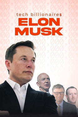 watch Tech Billionaires: Elon Musk Movie online free in hd on Red Stitch