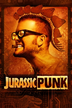 watch Jurassic Punk Movie online free in hd on Red Stitch