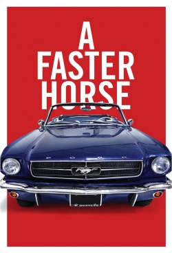 watch A Faster Horse Movie online free in hd on Red Stitch