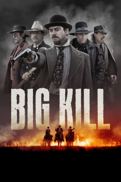 watch Big Kill Movie online free in hd on Red Stitch