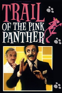 watch Trail of the Pink Panther Movie online free in hd on Red Stitch