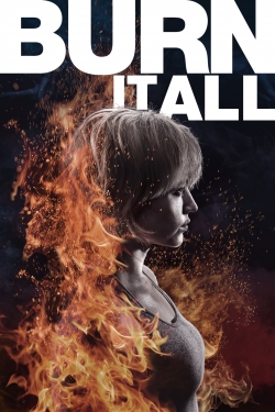 watch Burn It All Movie online free in hd on Red Stitch