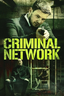 watch Criminal Network Movie online free in hd on Red Stitch