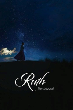 watch Ruth the Musical Movie online free in hd on Red Stitch