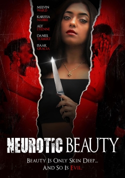 watch Neurotic Beauty Movie online free in hd on Red Stitch