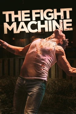 watch The Fight Machine Movie online free in hd on Red Stitch