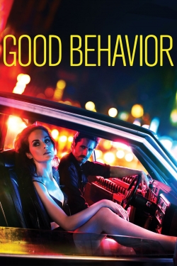 watch Good Behavior Movie online free in hd on Red Stitch