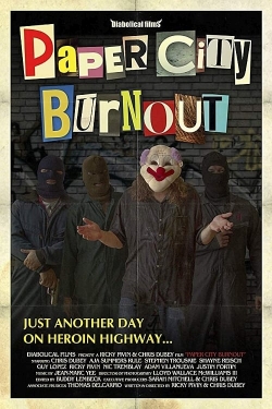 watch Paper City Burnout Movie online free in hd on Red Stitch