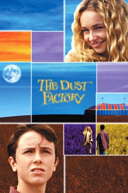 watch The Dust Factory Movie online free in hd on Red Stitch