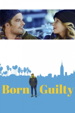 watch Born Guilty Movie online free in hd on Red Stitch