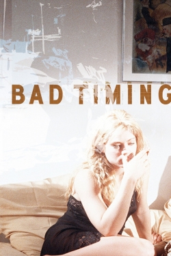 watch Bad Timing Movie online free in hd on Red Stitch