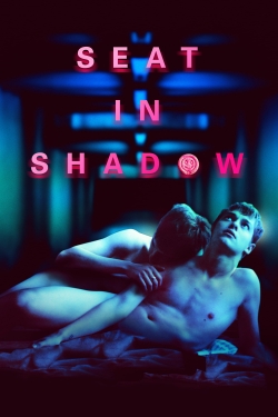 watch Seat in Shadow Movie online free in hd on Red Stitch