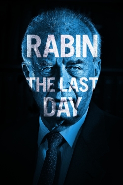 watch Rabin, the Last Day Movie online free in hd on Red Stitch
