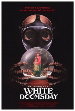 watch I'm Dreaming of a White Doomsday Movie online free in hd on Red Stitch