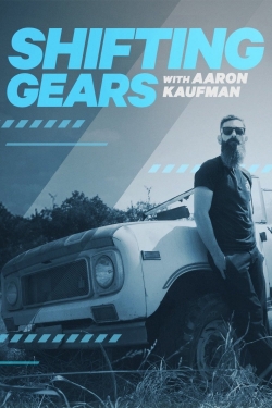 watch Shifting Gears with Aaron Kaufman Movie online free in hd on Red Stitch