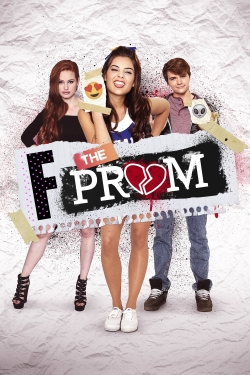 watch F*&% the Prom Movie online free in hd on Red Stitch