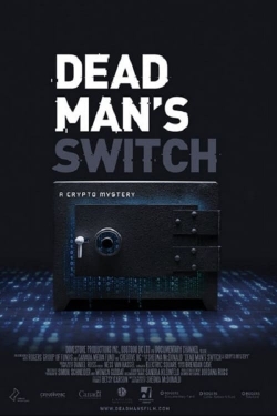 watch Dead Man's Switch: A Crypto Mystery Movie online free in hd on Red Stitch