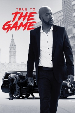 watch True to the Game Movie online free in hd on Red Stitch