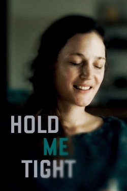 watch Hold Me Tight Movie online free in hd on Red Stitch