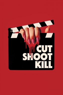 watch Cut Shoot Kill Movie online free in hd on Red Stitch