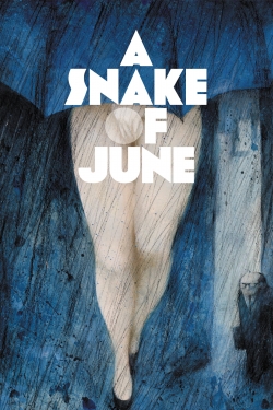 watch A Snake of June Movie online free in hd on Red Stitch