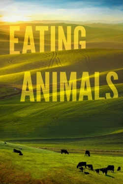 watch Eating Animals Movie online free in hd on Red Stitch