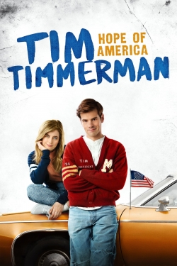 watch Tim Timmerman: Hope of America Movie online free in hd on Red Stitch