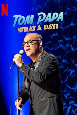 watch Tom Papa: What a Day! Movie online free in hd on Red Stitch