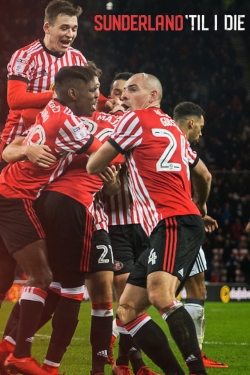 watch Sunderland 'Til I Die Movie online free in hd on Red Stitch