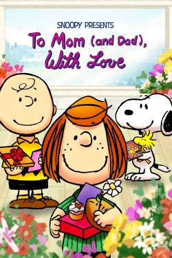 watch Snoopy Presents: To Mom (and Dad), With Love Movie online free in hd on Red Stitch