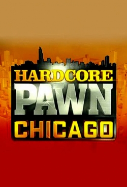 watch Hardcore Pawn: Chicago Movie online free in hd on Red Stitch