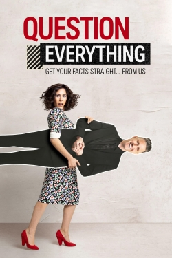 watch Question Everything Movie online free in hd on Red Stitch