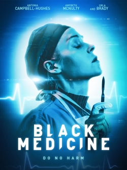 watch Black Medicine Movie online free in hd on Red Stitch