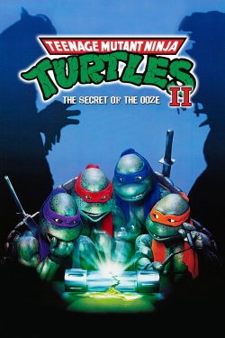 watch Teenage Mutant Ninja Turtles II: The Secret of the Ooze Movie online free in hd on Red Stitch