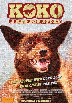 watch Koko: A Red Dog Story Movie online free in hd on Red Stitch