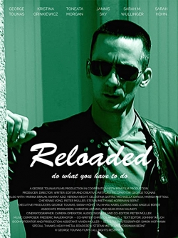 watch Reloaded Movie online free in hd on Red Stitch