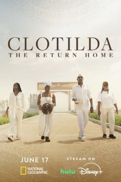 watch Clotilda: The Return Home Movie online free in hd on Red Stitch